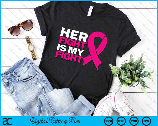 Haar strijd is mijn strijd borstkanker bewustzijn SVG PNG digitale snijbestanden