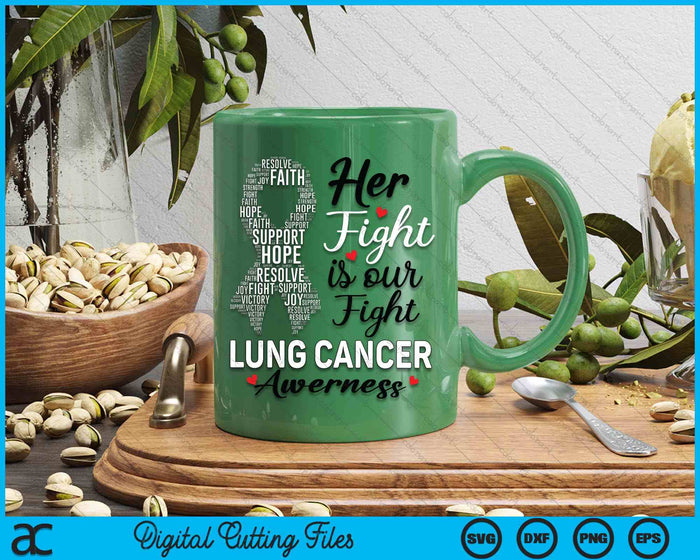 Her Fight Is Our Fight Lung Cancer Awareness White Ribbon SVG PNG Digital Printable Files