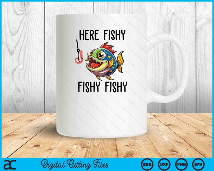 Here Fishy Fisherman Fishing Lover Cute Fish Worm SVG PNG Digital Cutting Files