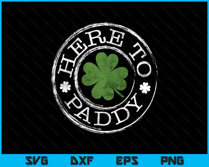 Here To Paddy Funny Clovers Stamp St Patrick's Day SVG PNG Digital Printable Files