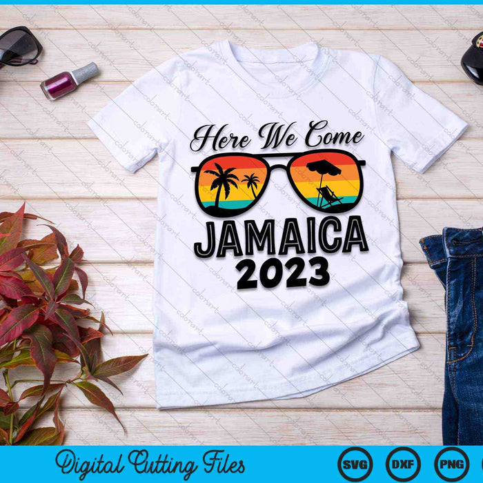 Here We Come Jamaica 2023 Matching Family SVG PNG Digital Cutting Files