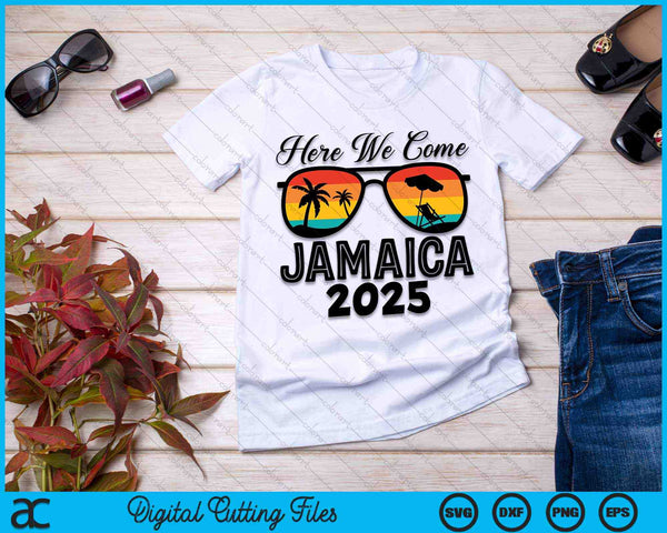 Here We Come Jamaica 2025 Matching Family SVG PNG Digital Cutting Files