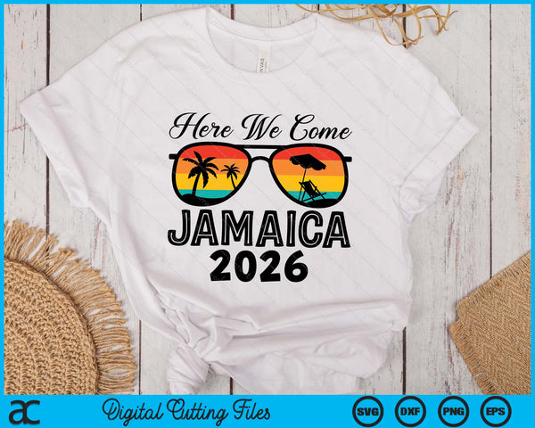 Here We Come Jamaica 2026 Matching Family SVG PNG Digital Printable Files