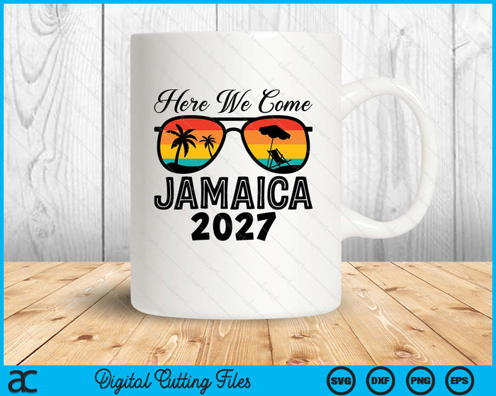 Here We Come Jamaica 2027 Matching Family SVG PNG Digital Printable Files