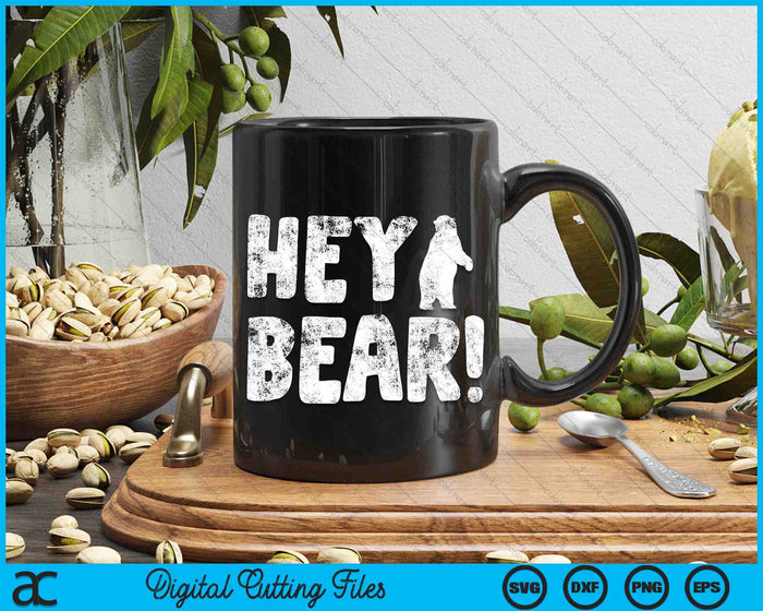 Hé Beer! Buiten wandelen Grizzly Bear Survival SVG PNG digitale snijbestanden