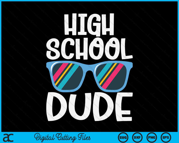 High School Dude Back To School SVG PNG Digital Cutting File