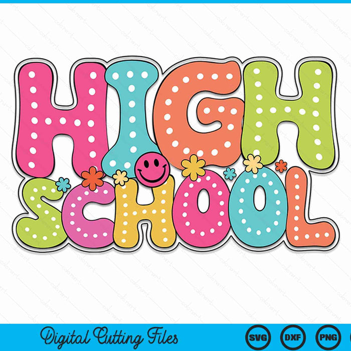 High school groovy happy first day of school bright dots SVG cut file