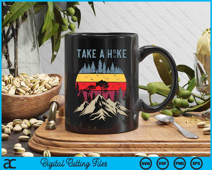 Hiking Nature Hike Hiker Outdoor Take a Hike SVG PNG Digital Cutting Files