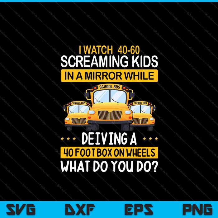 Hilarious Schoolbus Driver Saying School Bus Driving Joke SVG PNG Digital Cutting Files