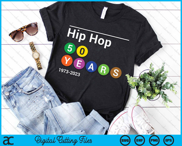 Hip Hop 50 Years 1973-2023 50th Anniversary Subway Sign SVG PNG Digital Cutting Files