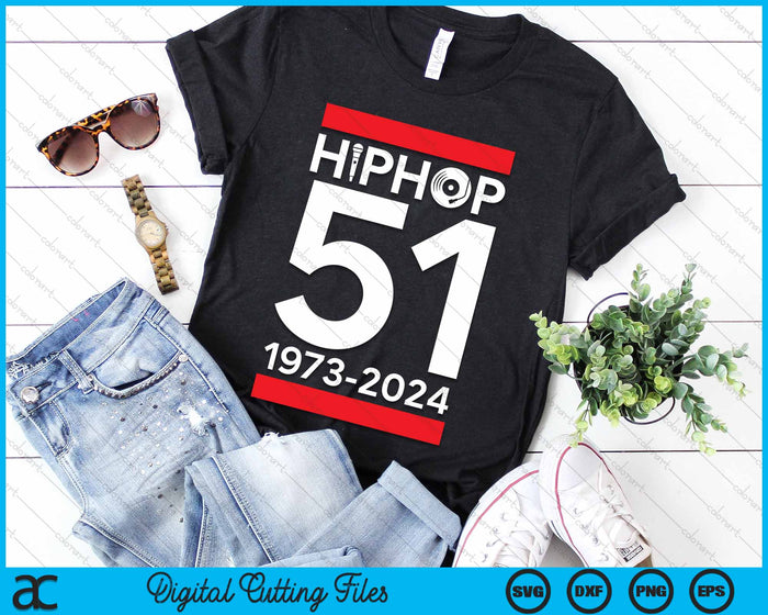 HipHop 51 Years Old SVG PNG Digital Cutting Files