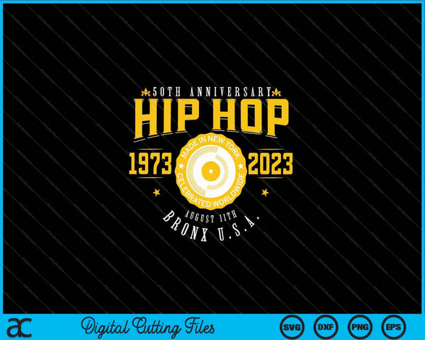 Hip Hop Music 50th Anniversary Musician Birthday SVG PNG Digital Cutting Files