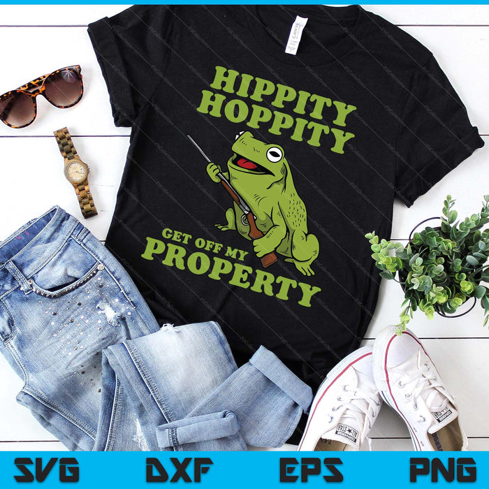 Hippity Hoppity Get Off My Property Graphic  Frog Meme SVG PNG Digital Printable Files