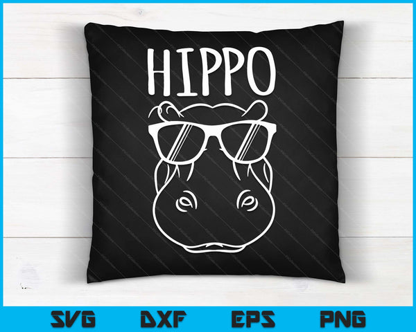 Hippopotamus Gift Cool And Awesome Hippo In Sunglass SVG PNG Digital Cutting Files