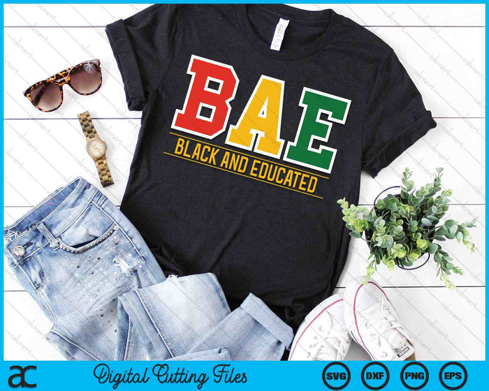 Historically Black College University BAE Black and Educated SVG PNG Digital Printable Files