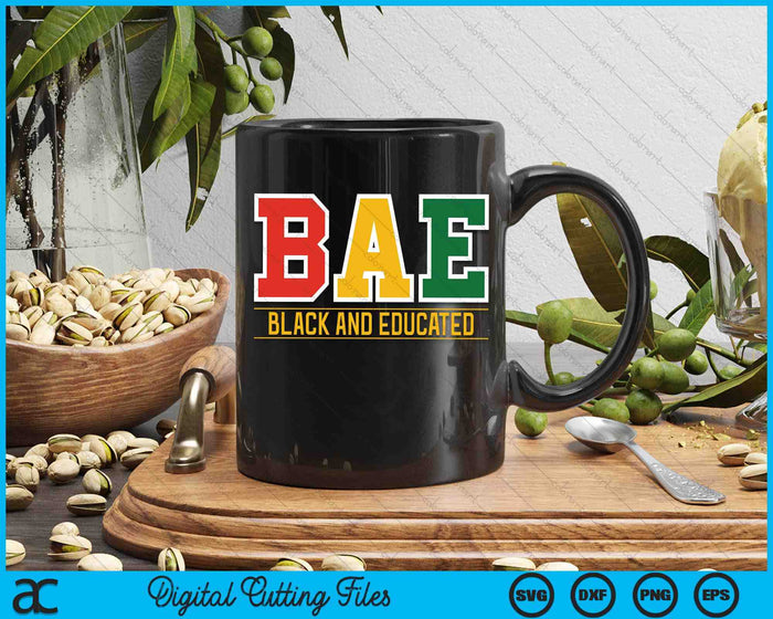 Historically Black College University BAE Black and Educated SVG PNG Digital Printable Files