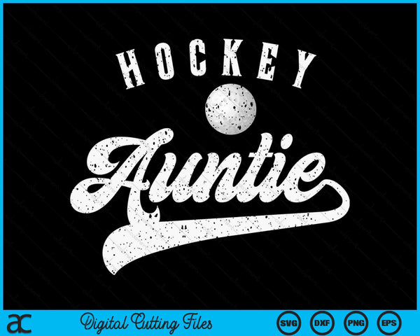 Hockey Auntie SVG PNG Digital Cutting File