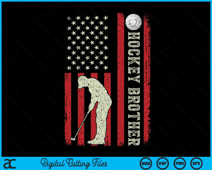 Hockey Brother US Flag Gifts For Brother Men Patriotic Fathers Day SVG PNG Digital Printable Files