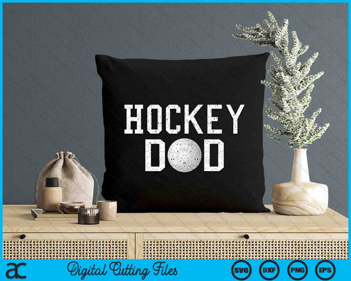 Hockey Dad Clothing Retro Vintage Hockey Dad SVG PNG Cutting Printable Files