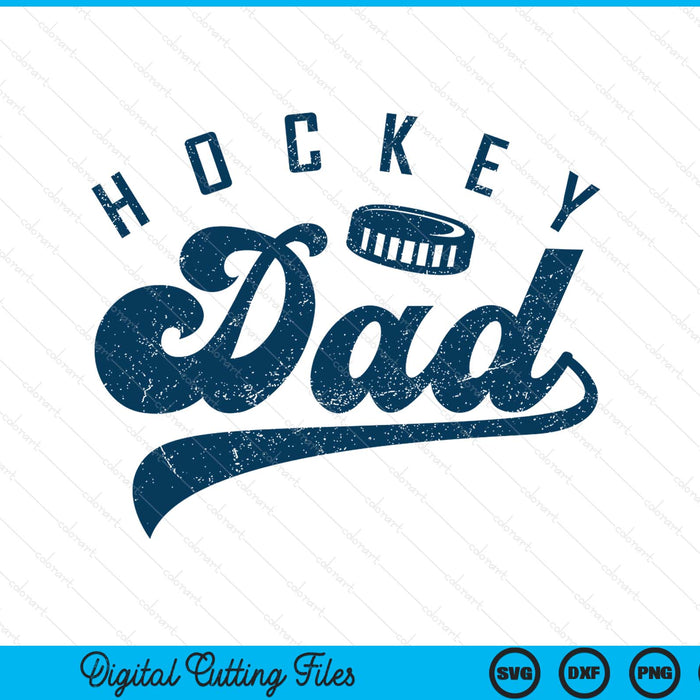 Hockey dad daddy Father's Day SVG cut file