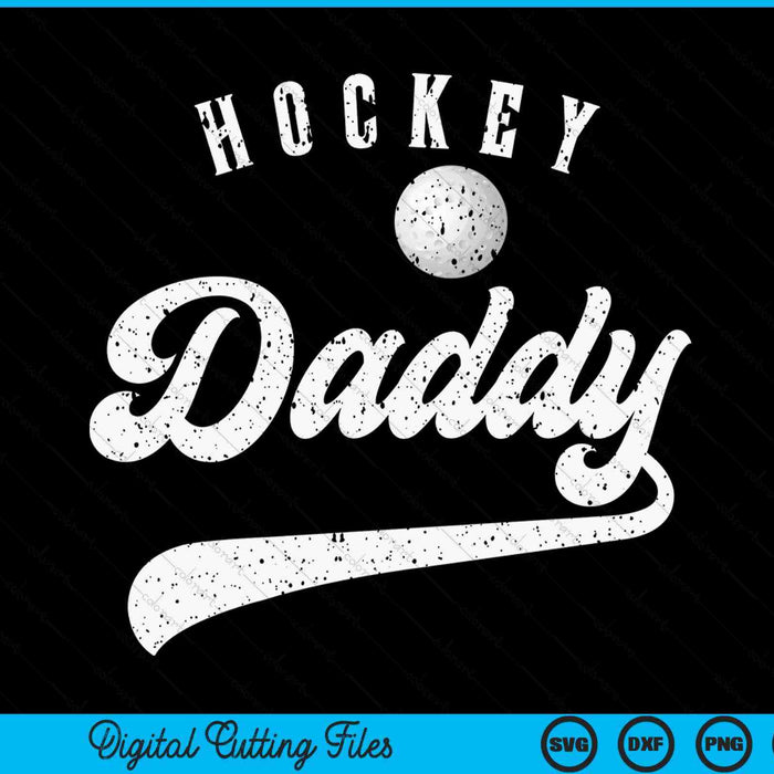 Hockey Daddy SVG PNG Digital Cutting File