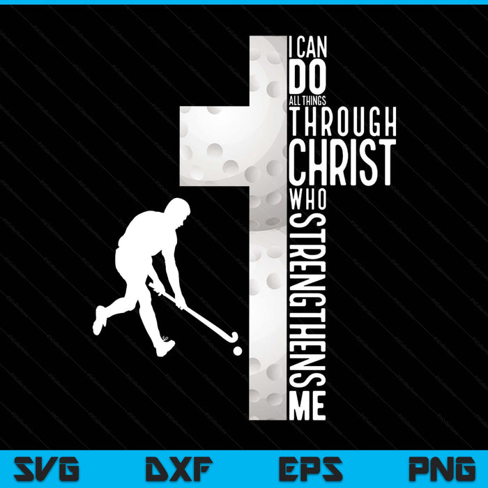 Hockey I can do all things through Christ who strengthens me philippians 4-13 SVG PNG cut file for Cricut