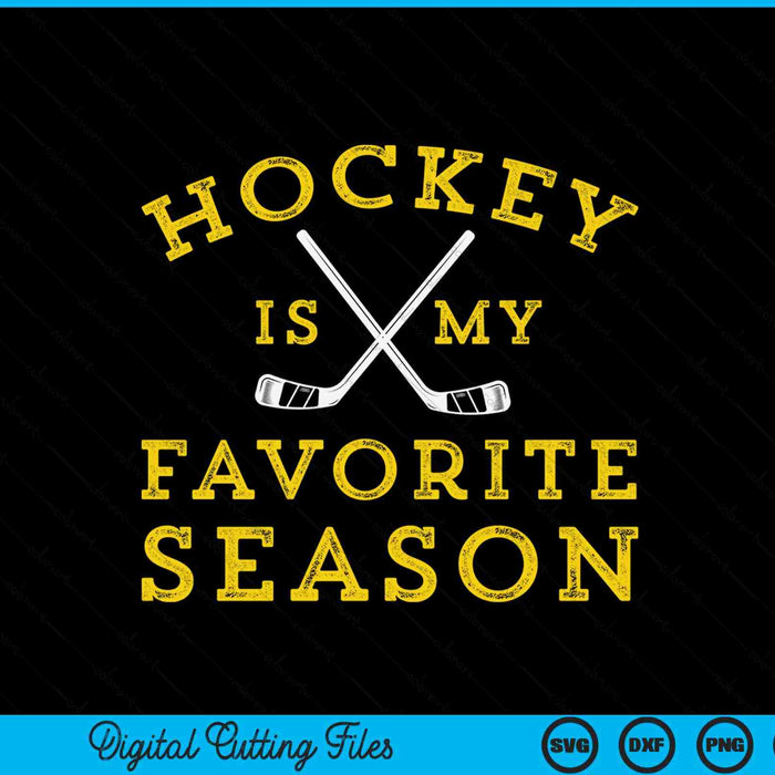 Hockey is my favorite season Pittsburgh SVG PNG cut file for Cricut