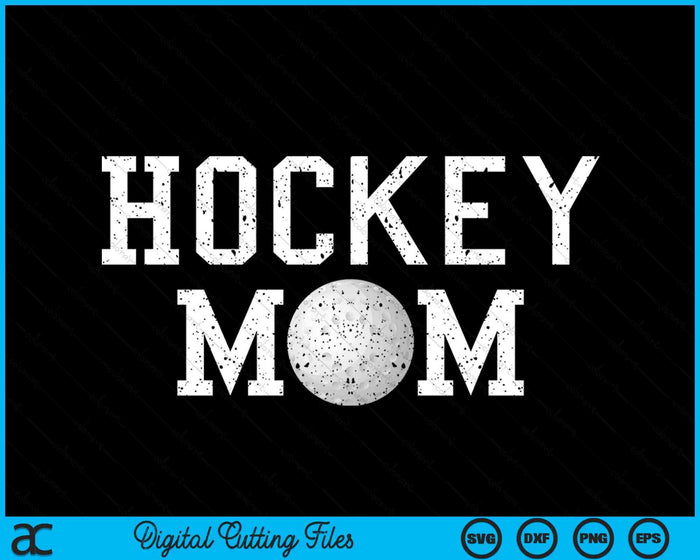 Hockey Mama Clothing Retro Vintage Hockey Mom SVG PNG Cutting Printable Files