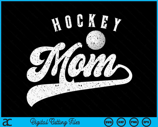 Hockey Mom SVG PNG Digital Cutting File