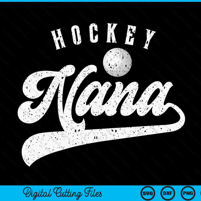 Hockey Nana SVG PNG Digital Cutting File