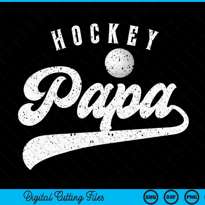 Hockey Papa SVG PNG Digital Cutting File