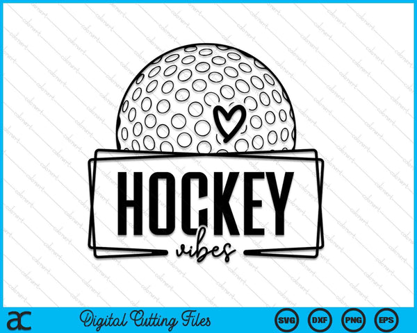 Hockey vibes game day sports SVG cut file