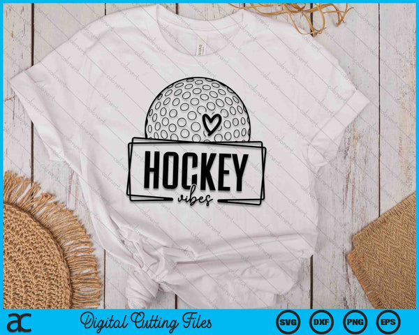 Hockey Vibes Game Day Sports SVG PNG Digital Printable Files