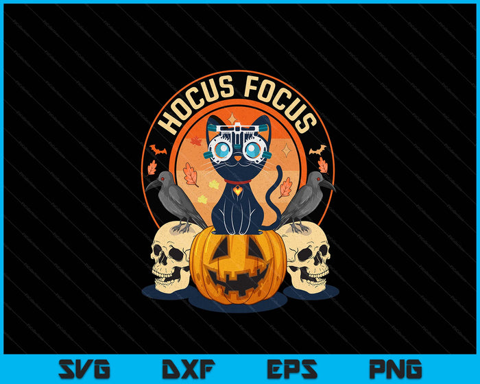 Hocus Focus Optometry Halloween Optometrist Eye Doctor Cat SVG PNG Digital Printable Files