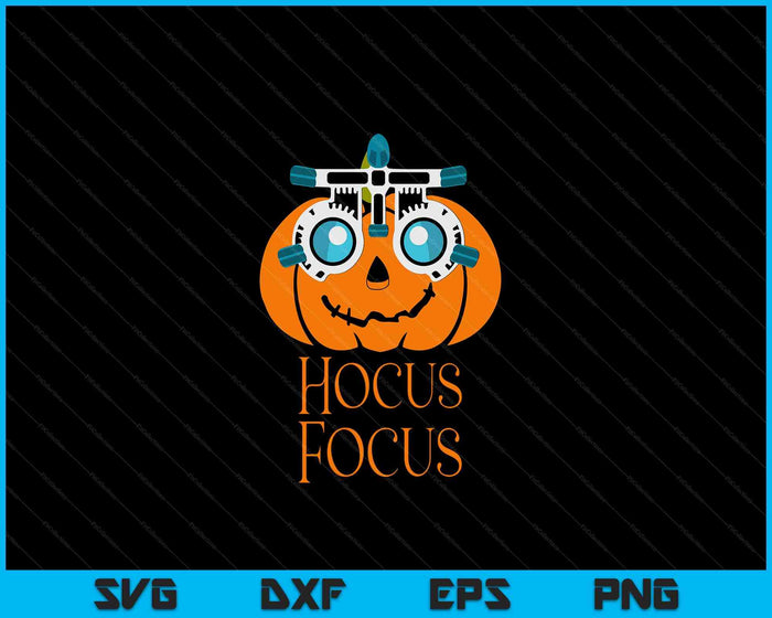 Hocus Focus Optometry Halloween Optometrist Eye Doctor SVG PNG Digital Cutting Files