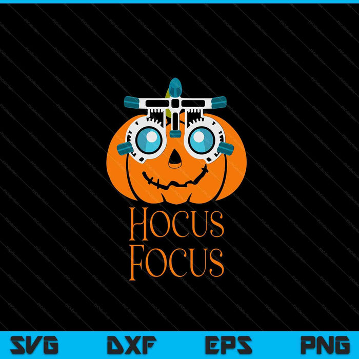 Hocus Focus Optometry Halloween Optometrist Eye Doctor SVG PNG Digital Cutting Files