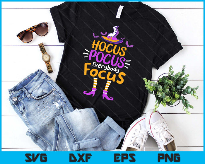 Hocus Pocus Everybody Focus Funny Halloween Costume Teachers SVG PNG Digital Printable Files