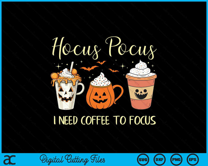 Hocus Pocus I Need Coffee To Focus Vintage Halloween SVG PNG Digital Cutting Files