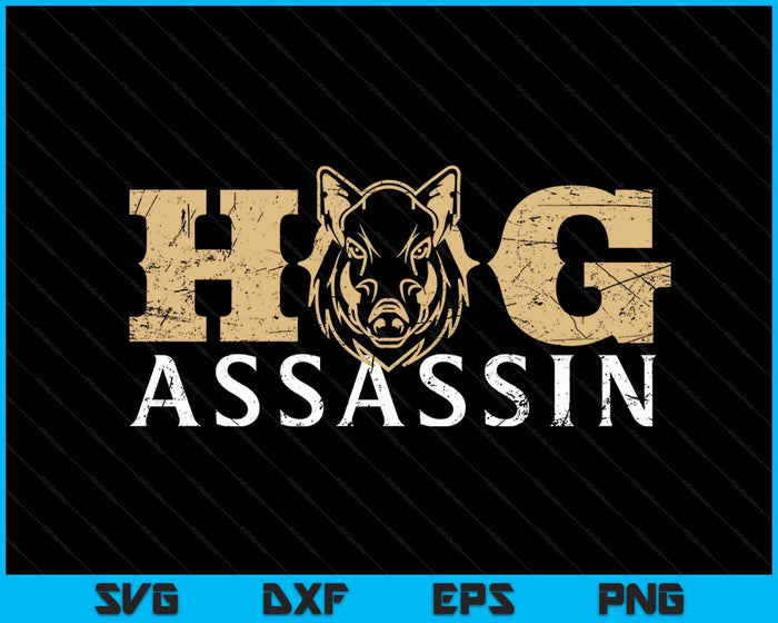 Hog Assassin Boar Hunting Wild Hog Hunter SVG PNG Digital Cutting Files