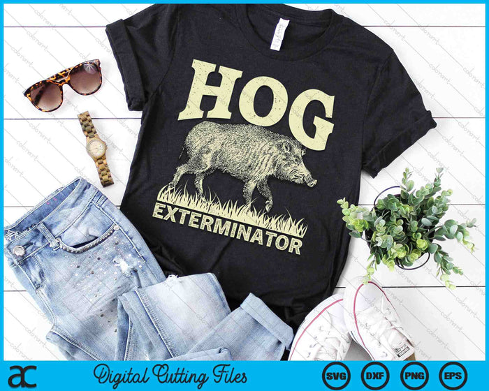 Hog Exterminator Boar Hunting Wild Hog Hunter SVG PNG Digital Cutting Files