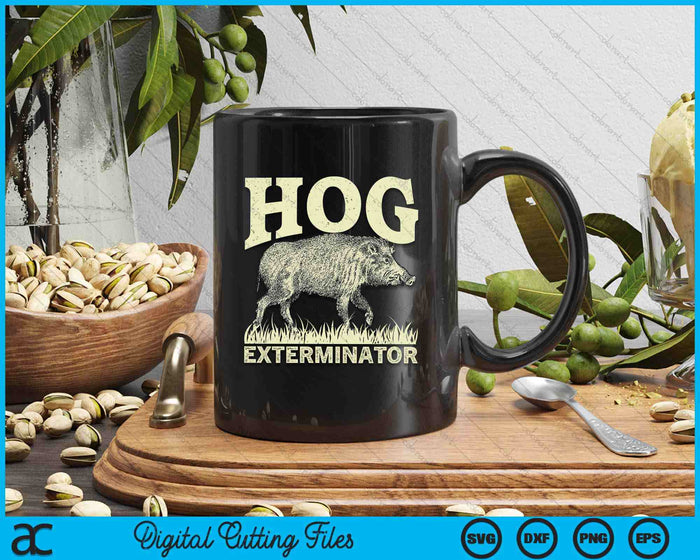 Hog Exterminator Boar Hunting Wild Hog Hunter SVG PNG Digital Cutting Files