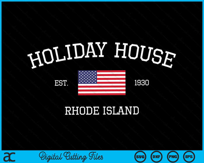 Holiday House Rhode Island SVG PNG Digital Cutting Files