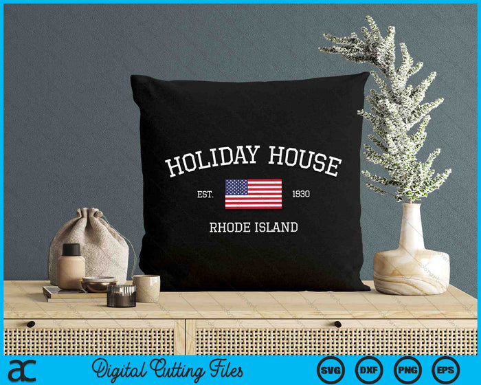 Holiday House Rhode Island SVG PNG Digital Cutting Files