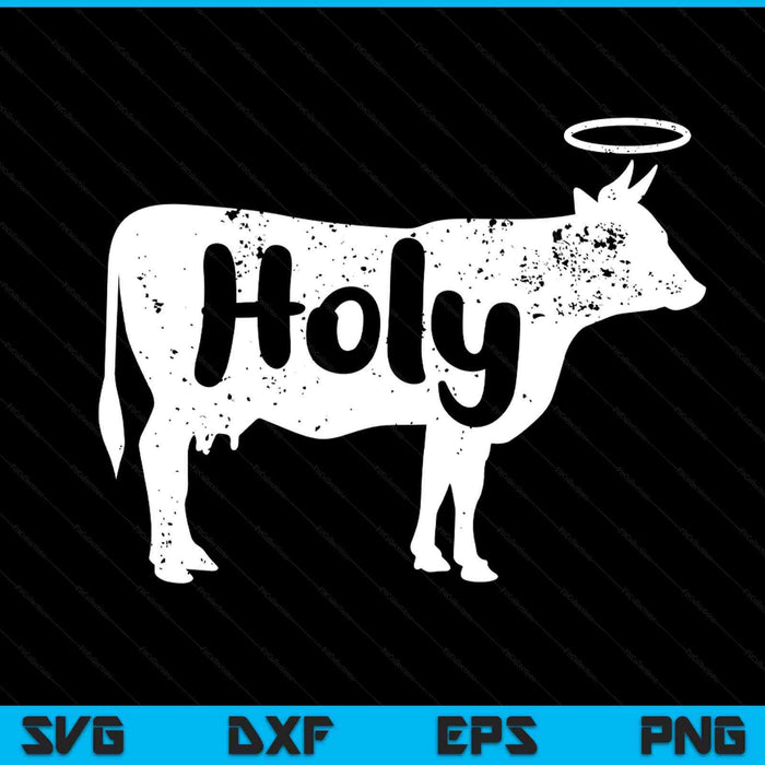 Holy Cow Funny Dairy Farmer Midwest Pride SVG PNG Digital Printable Files