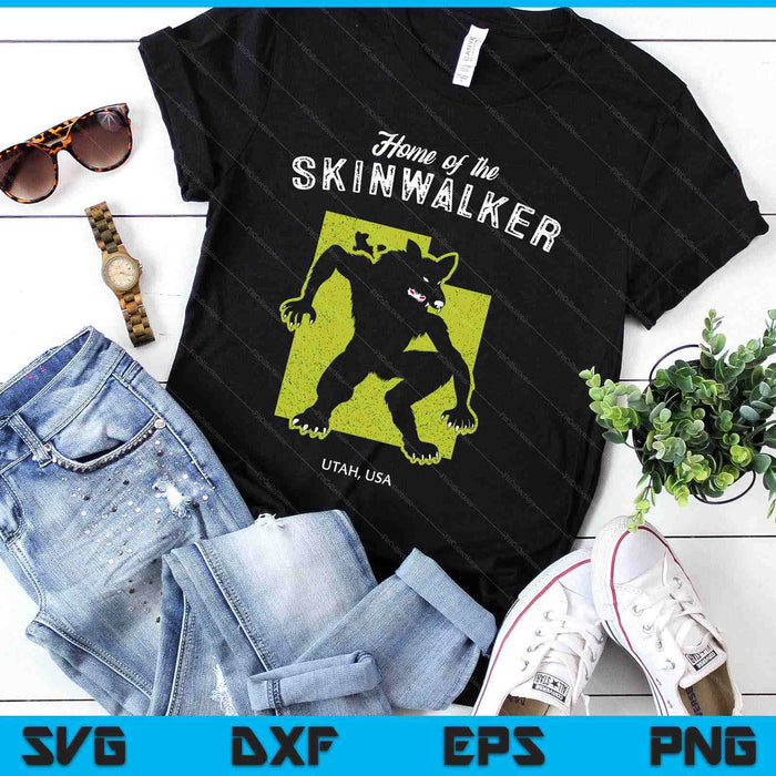 Home Of The Skinwalker - Utah, Usa Cryptid SVG PNG Digital Printable Files