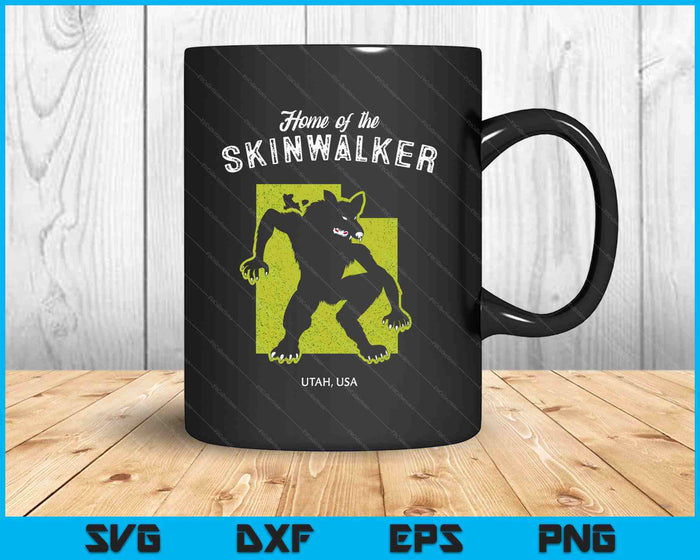 Home Of The Skinwalker - Utah, Usa Cryptid SVG PNG Digital Printable Files