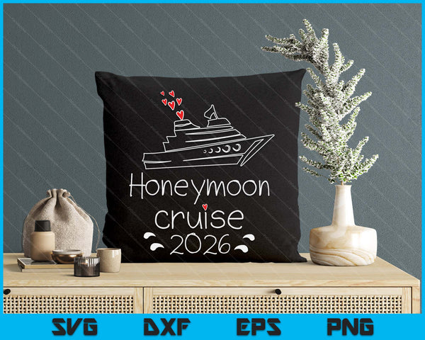 Honeymoon Cruise For Couples 2026 Just Married SVG PNG Digital Printable Files