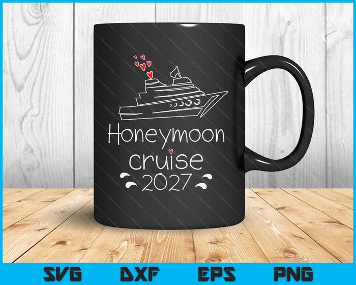 Honeymoon Cruise For Couples 2027 Just Married SVG PNG Digital Printable Files