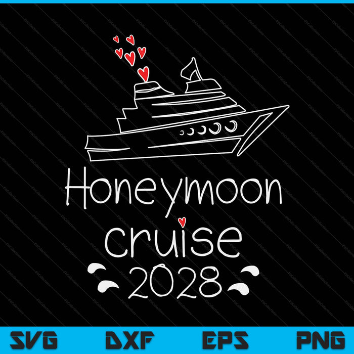 Honeymoon cruise for couples 2028 just married SVG PNG cut file for Cricut