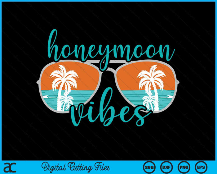 Honeymoon Vibes Cute Couples Trip Matching Vacation SVG PNG Digital Cutting Files